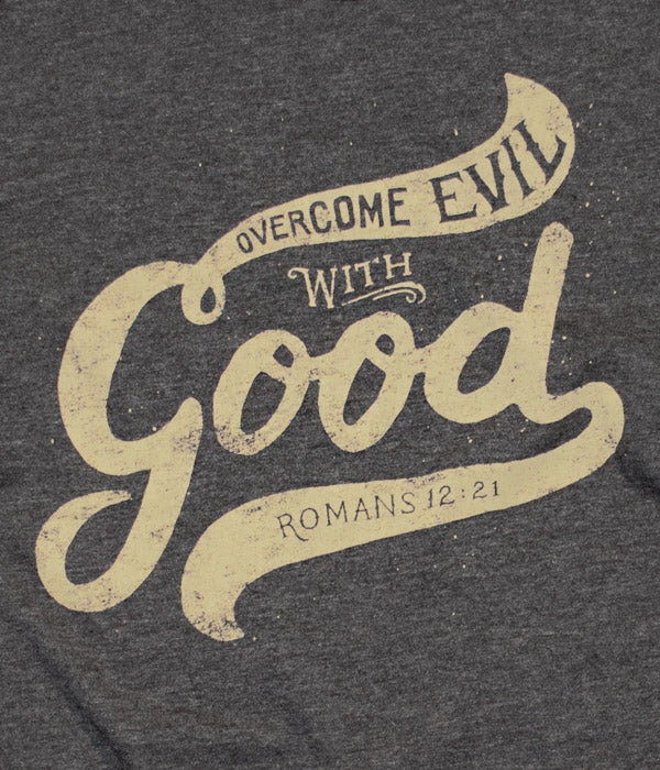 Overcome Evil with Good